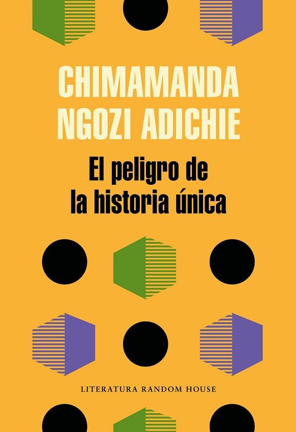 EL PELIGRO DE LA HISTORIA ÚNICA | 9788439733928 | CHIMAMANDA NGOZI ADICHIE