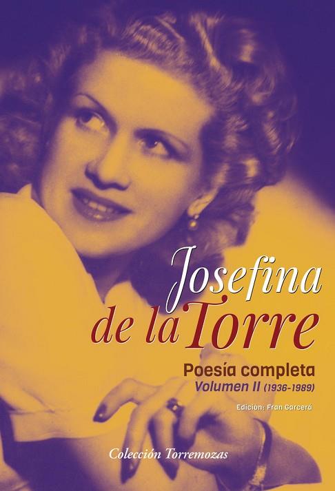 POESIA COMPLETA JOSEFINA DE LA TORRE VOLUMEN 2 | 9788478398171 | DE LA TORRE, JOSEFINA