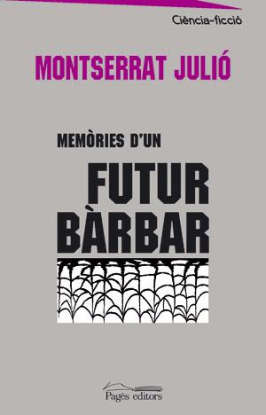 MEMORIES D'UN FUTUR BARBAR | 9788497794183 | JULIO