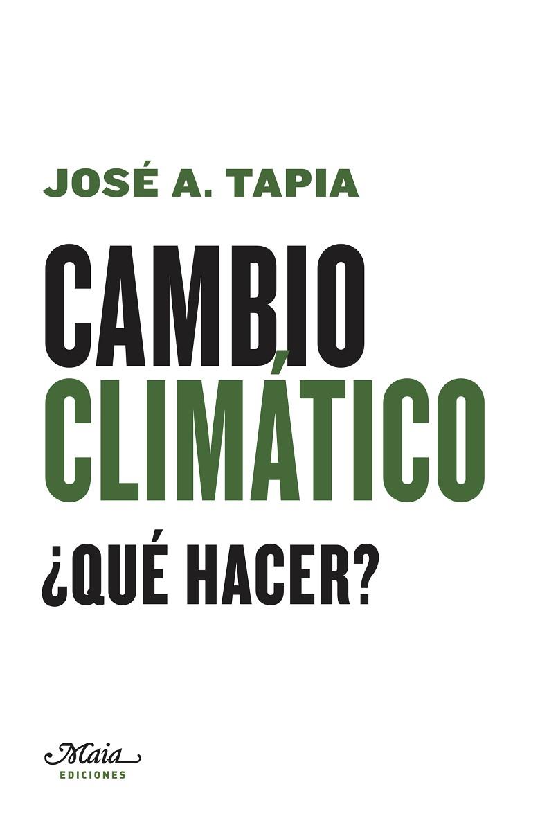 CAMBIO CLIMÁTICO | 9788492724833 | TAPIA GRANADOS, JOSÉ A.