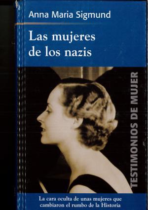 LAS MUJERES DE LOS NAZIS | 9788447323807 | SIGMUND, ANNA MARIA