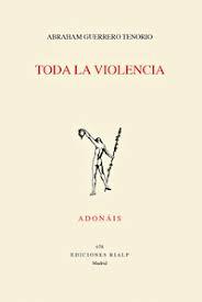 TODA LA VIOLENCIA | 9788432153570 | GUERRERO TENORIO, ABRAHAM