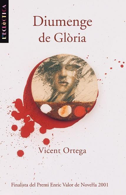 DIUMENGE DE GLORIA | 9788476606971 | ORTEGA, VICENT