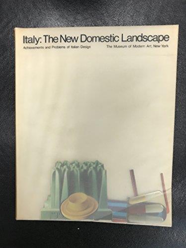 ITALY: THE NEW DOMESTIC LANDSCAPE: ACHIEVEMENTS AND PROBLEMS OF ITALIAN DESIGN *** 2A MA **** | 9780870703942 | EMILIO AMBASZ