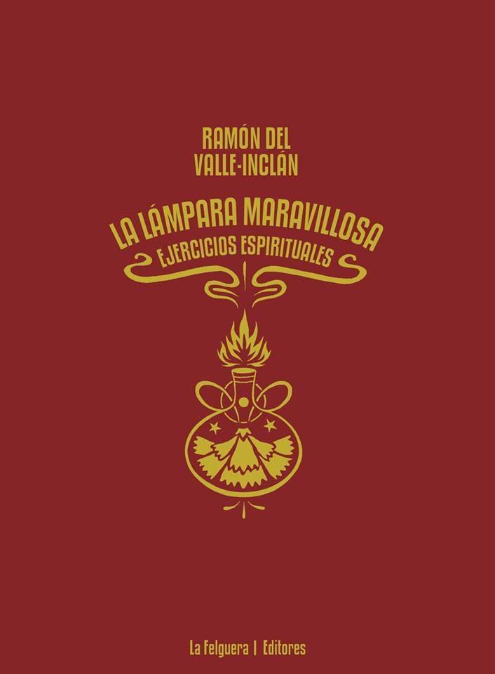 LA LÁMPARA MARAVILLOSA | 9788494619793 | VALLE INCLÁN, RAMON DEL