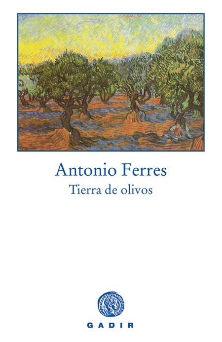 TIERRA DE OLIVAS | 9788493376772 | FERRES