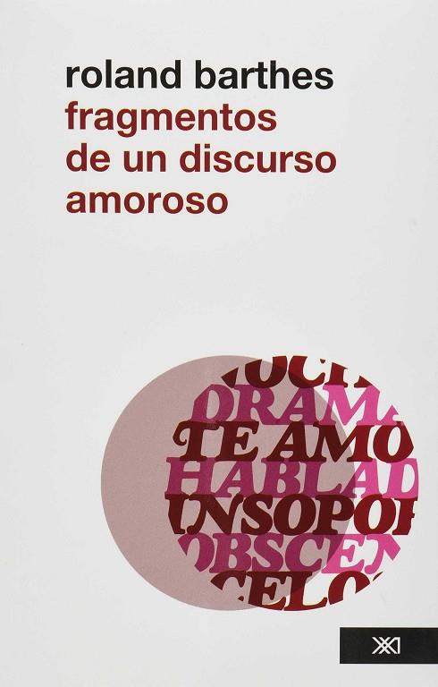 FRAGMENTOS DE UN DISCURSO AMOROSO | 9786070303036 | BARTHES, ROLAND