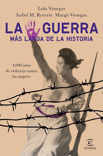 LA GUERRA MÁS LARGA DE LA HISTORIA | 9788467054361 | VENEGAS, LOLA/M. REVERTE, ISABEL/VENEGAS, MARGÓ