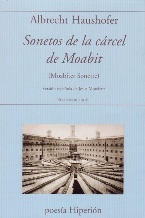 SONETOS DE LA CARCEL DE MOABIT - ED. BILINGUE | 9788490021774 | HAUSHOFER, ALBRECHT