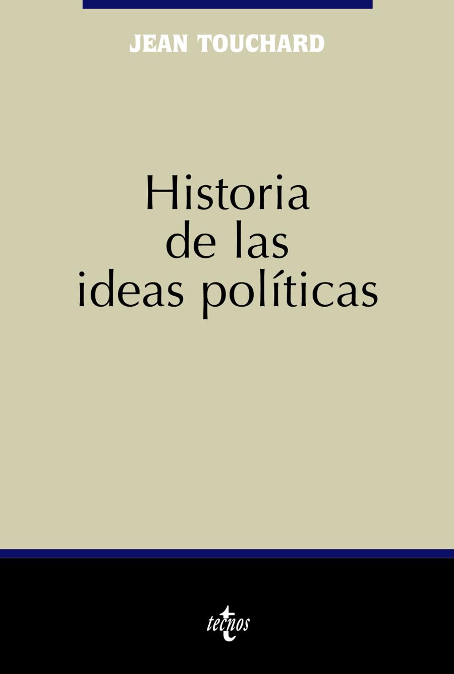HISTORIA DE LAS IDEAS POLITICAS | 9788430943555 | TOUCHARD, JEAN