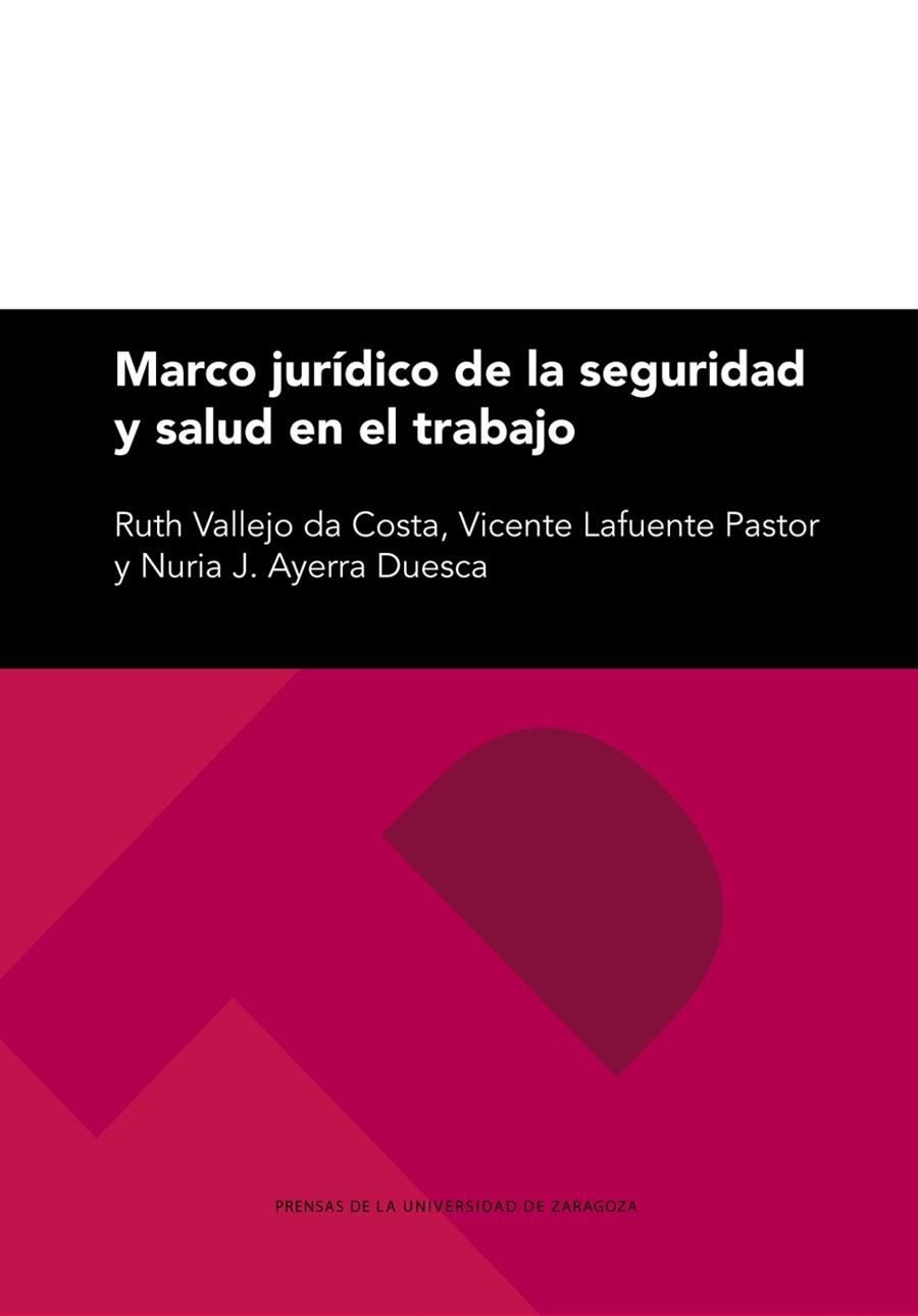 MARCO JURÍDICO DE LA SEGURIDAD Y SALUD EN EL TRABAJO | 9788413400938 | VALLEJO DA COSTA, RUTH/LAFUENTE PASTOR, VICENTE/AYERRA DUESCA, NURIA J.