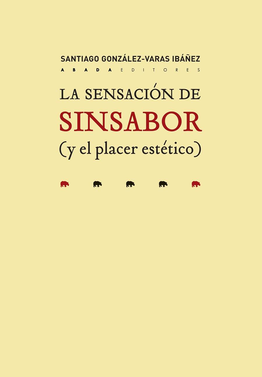 LA SENSACIÓN DE SINSABOR (Y EL PLACER ESTÉTICO) | 9788417301286 | GONZÁLEZ-VARAS IBÁÑEZ, SANTIAGO