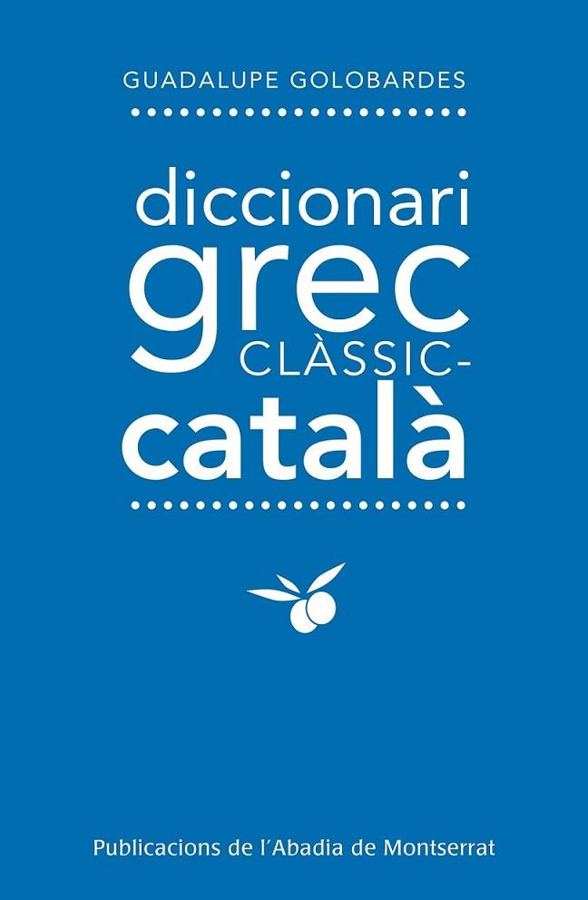 DICCIONARI GREC CLÀSSIC- CATALÀ | 9788498837872 | GOLOBARDES, GUADALUPE