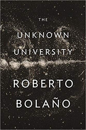THE UNKNOWN UNIVERSITY | 9780811219280 | BOLAÑO