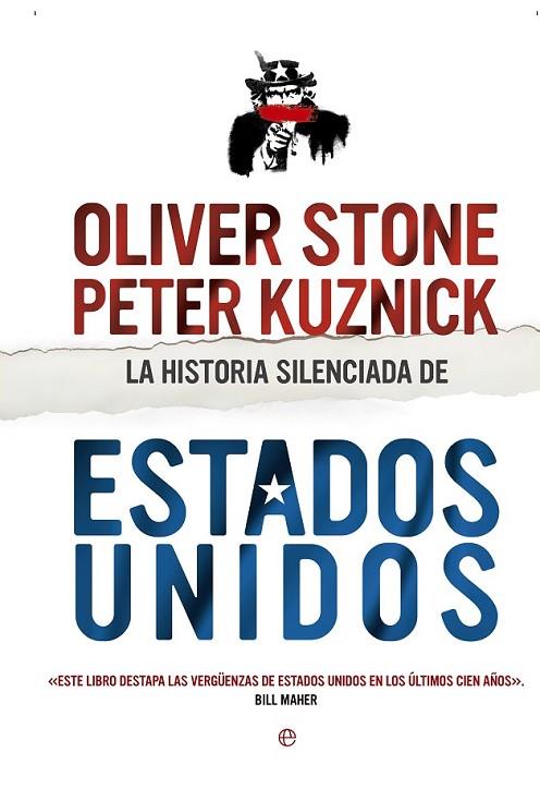 LA HISTORIA SILENCIADA DE ESTADOS UNIDOS | 9788490602997 | STONE, OLIVER
