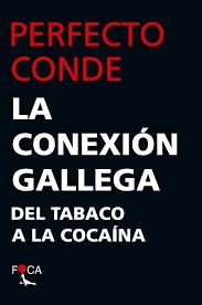 LA CONEXIÓN GALLEGA | 9788416842315 | CONDE MURUAIS, PERFECTO