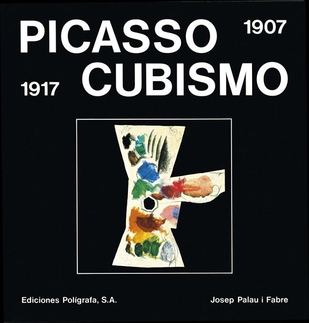 PICASSO-CUBISMO (1907-1917) | 9788434306226 | PALAU I FABRE