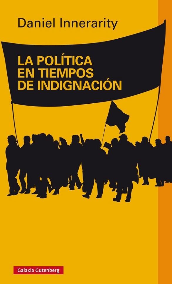 POLITICA EN TIEMPOS DE INDIGNACION, LA | 9788416495016 | INNERARITY, DANIEL