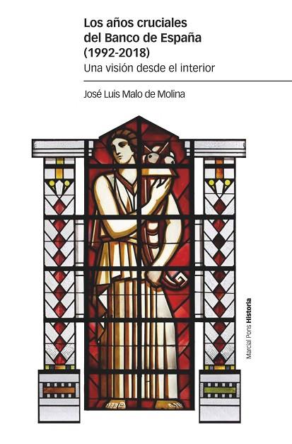 LOS AÑOS CRUCIALES DEL BANCO DE ESPAÑA (1992-2018) | 9788417945947 | MALO DE MOLINA, JOSÉ LUIS