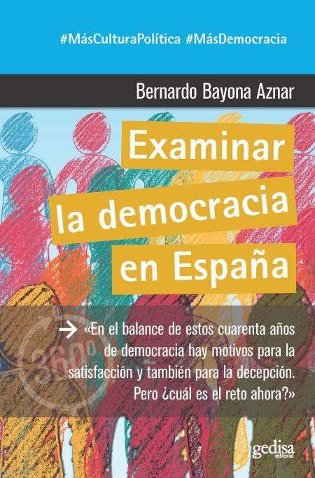 EXAMINAR LA DEMOCRACIA EN ESPAÑA | 9788417690724 | BAYONA AZNAR, BERNARDO