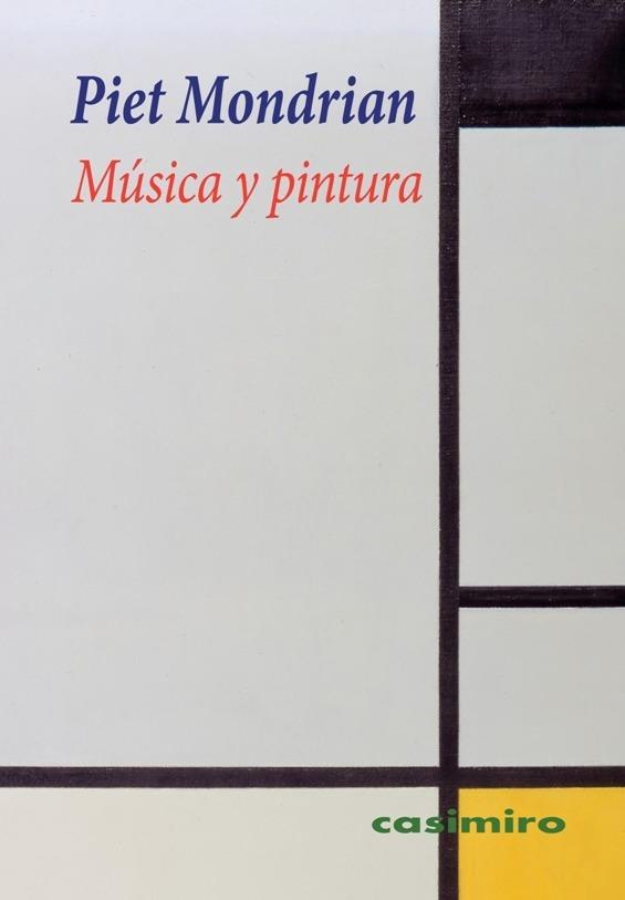 MÚSICA Y PINTURA | 9788417930271 | MONDRIAN, PIET