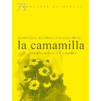 LA CAMAMILLA, COM PREPARAR-LA 12 VEGADES | 9788412281422 | COLL, GL?RIA - MACIA, EVA- MASES, SUSANNA