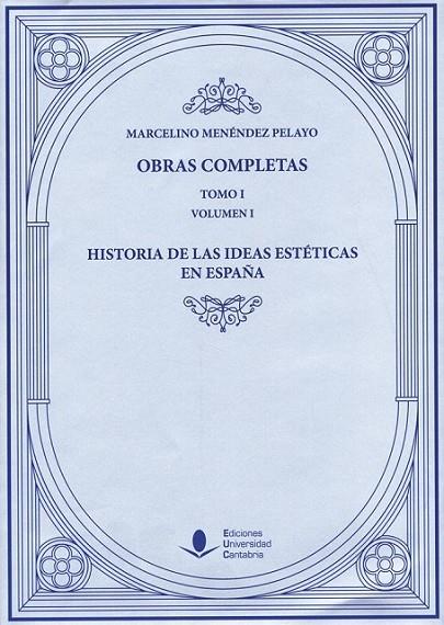 HISTORIA DE LAS IDEAS ESTÉTICAS EN ESPAÑA (3 VOLS.) | 9788481026337 | MENÉNDEZ PELAYO, MARCELINO
