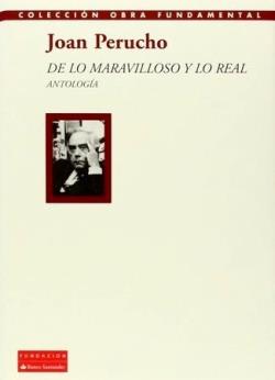 DE LO MARAVILLOSO Y LO REAL | 9788492543618 | PERUCHO, JOAN