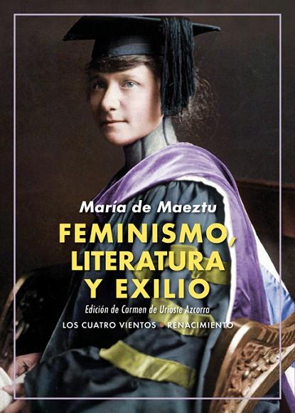 FEMINISMO, LITERATURA Y EXILIO | 9788418387036 | MAEZTU, MARÍA DE