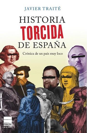 HISTORIA TORCIDA DE ESPAÑA | 9788493897864 | TRAITE