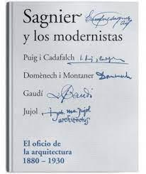 SAGNIER Y LOS MODERNISTAS | 9788409313877 | SAGNIER BASSAS, ANTONIO/VILAVECCHIA OBREGON, FERNANDO