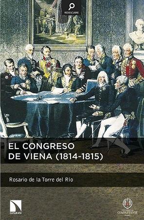 CONGRESO DE VIENA,EL 1814-1815 | 9788490970393 | DE LA TORRE DEL RIO,ROSARIO