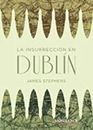 LA INSURRECCIÓN EN DUBLÍN | 9788417903237 | STEPHENS, JAMES