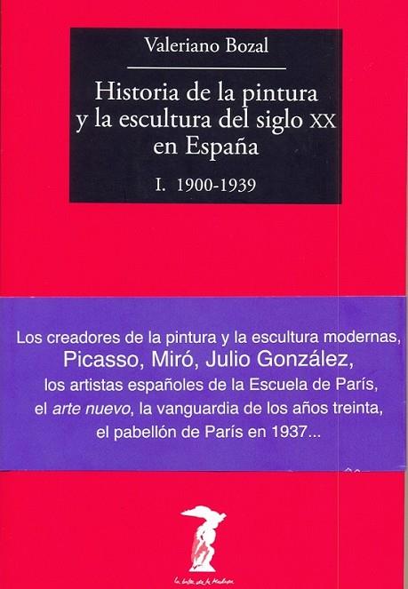 HISTORIA DE LA PINTURA Y LA ESCULTURA DEL SIGLO XX | 9788477749479 | BOZAL