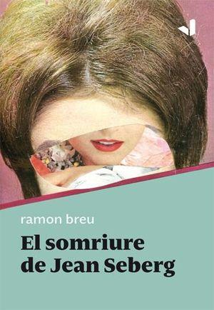 EL SOMRIURE DE JEAN SEBERG | 9788412294606 | BREU PANYELLA, RAMON