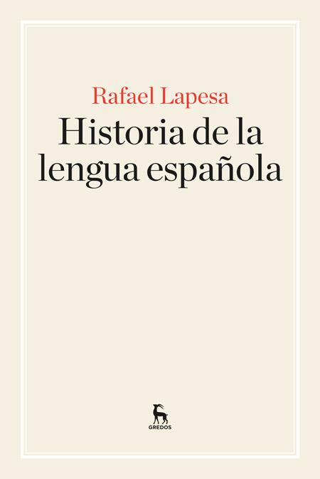 HISTORIA DE LA LENGUA ESPAÑOLA | 9788424928902 | LAPESA, RAFAEL