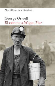 EL CAMINO A WIGAN PIER | 9788446052616 | GEORGE ORWELL