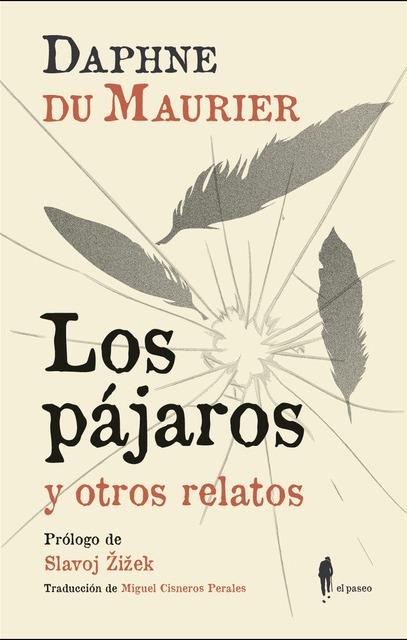 PAJAROS Y OTROS RELATOS, LOS | 9788494588594 | MAURIER, DAPHNE DU