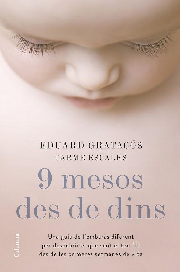 9 MESOS DES DE DINS | 9788466422673 | GRATACÓS, EDUARD /ESCALES, CARME 