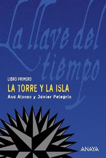 LA LLAVE DEL TIEMPO. LA TORRE Y | 9788466752169 | CONEJO ALONSO, ANA I
