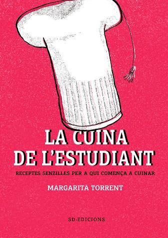 LA CUINA DE L'ESTUDIANT | 9788494781186 | TORRENT, MARGARITA/GIRALT, N?ÚRIA