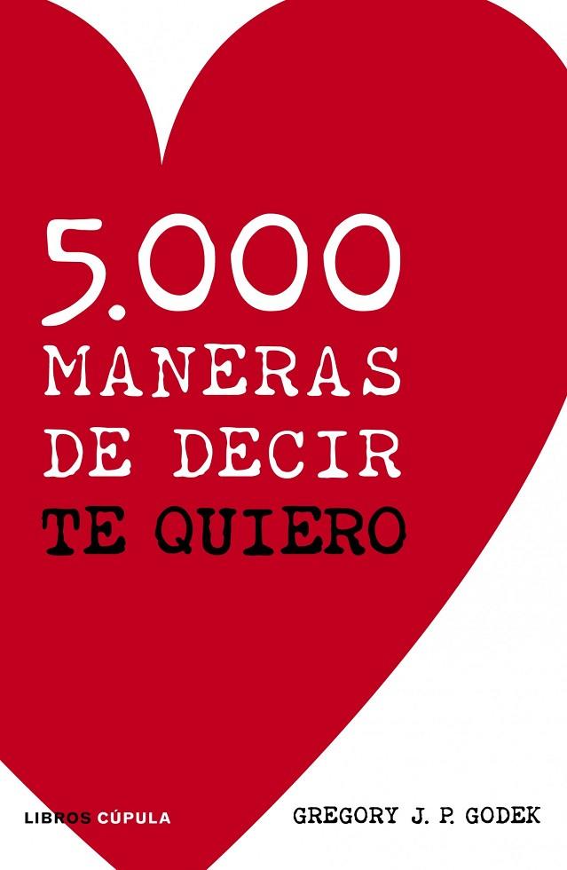 5000 MANERAS DE DECIR TE QUIERO | 9788448069094 | GODEK