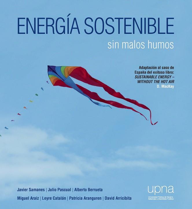 ENERGÍA SOSTENIBLE | 9788497693530 | SAMANES PASCUAL, JAVIER/BERRUETA IRIGOYEN, ALBERTO/PASCUAL MIQUELEIZ, JULIO