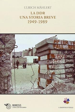 LA DDR. UNA STORIA  BREVE 1949-1989 | 9788884839572 | MÄHLERT, ULRICH