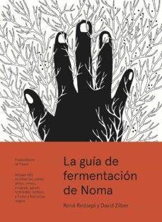 LA GUÍA DE FERMENTACIÓN DE NOMA | 9788415887355 | REDZEPI, RENÉ/ZILBER, DAVID