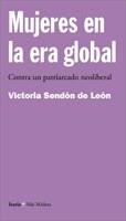 MUJERES EN LA ERA GLOBAL | 9788474266757 | SENDON DE LEON