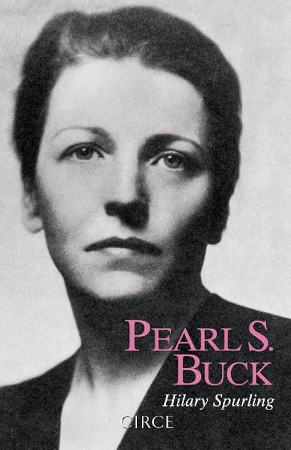 PEARL S.BUCK | 9788477652915 | SPURLING, HILARY