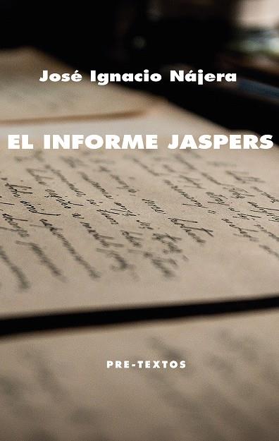 EL INFORME JASPERS | 9788418178627 | NÁJERA, JOSÉ IGNACIO