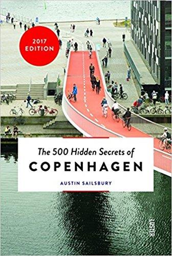 THE 500 HIDDEN SECRETS OF COPENHAGEN | 9789460581762 | SAILSBURY, AUSTIN