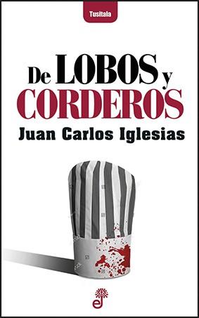 DE LOBOS Y CORDEROS | 9788435012447 | IGLESIAS FERNÁNDEZ, JUAN CARLOS